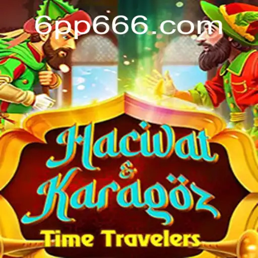 Descobrindo o Jogo HacivatandKaragoz com Foco na Experiência de 6PP6.vip