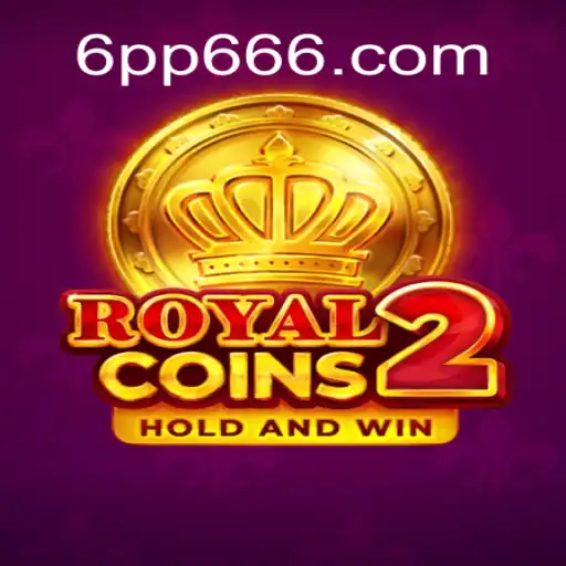RoyalCoins2: Mergulhe na Experiência de Jogo com 6PP6.vip